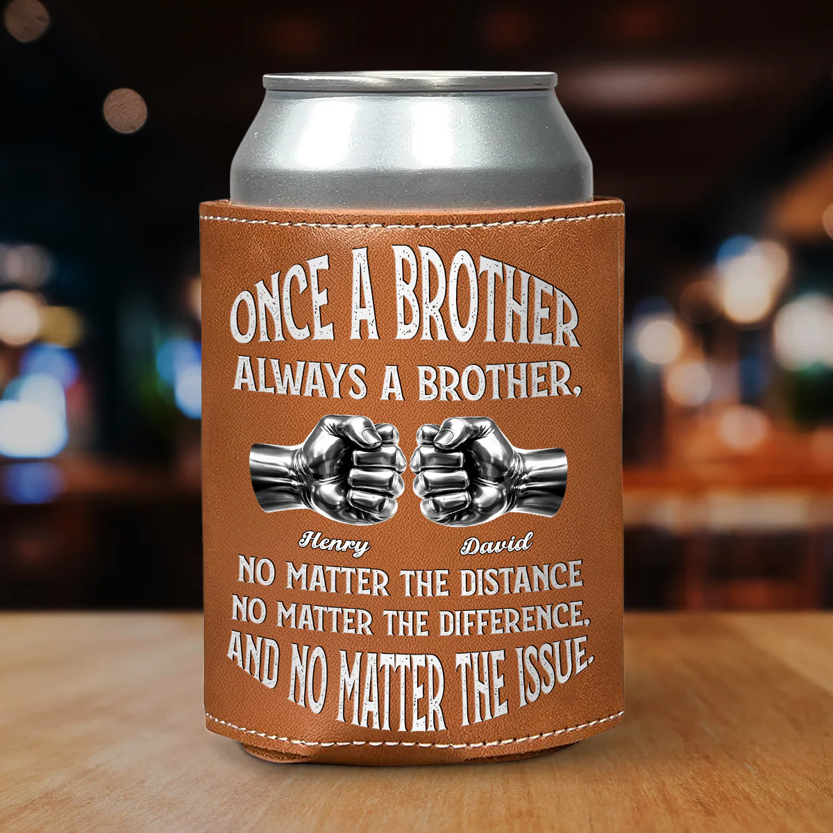 Once A Brother And Always A Brother - Personalized Custom Leather Can Cooler Holder
