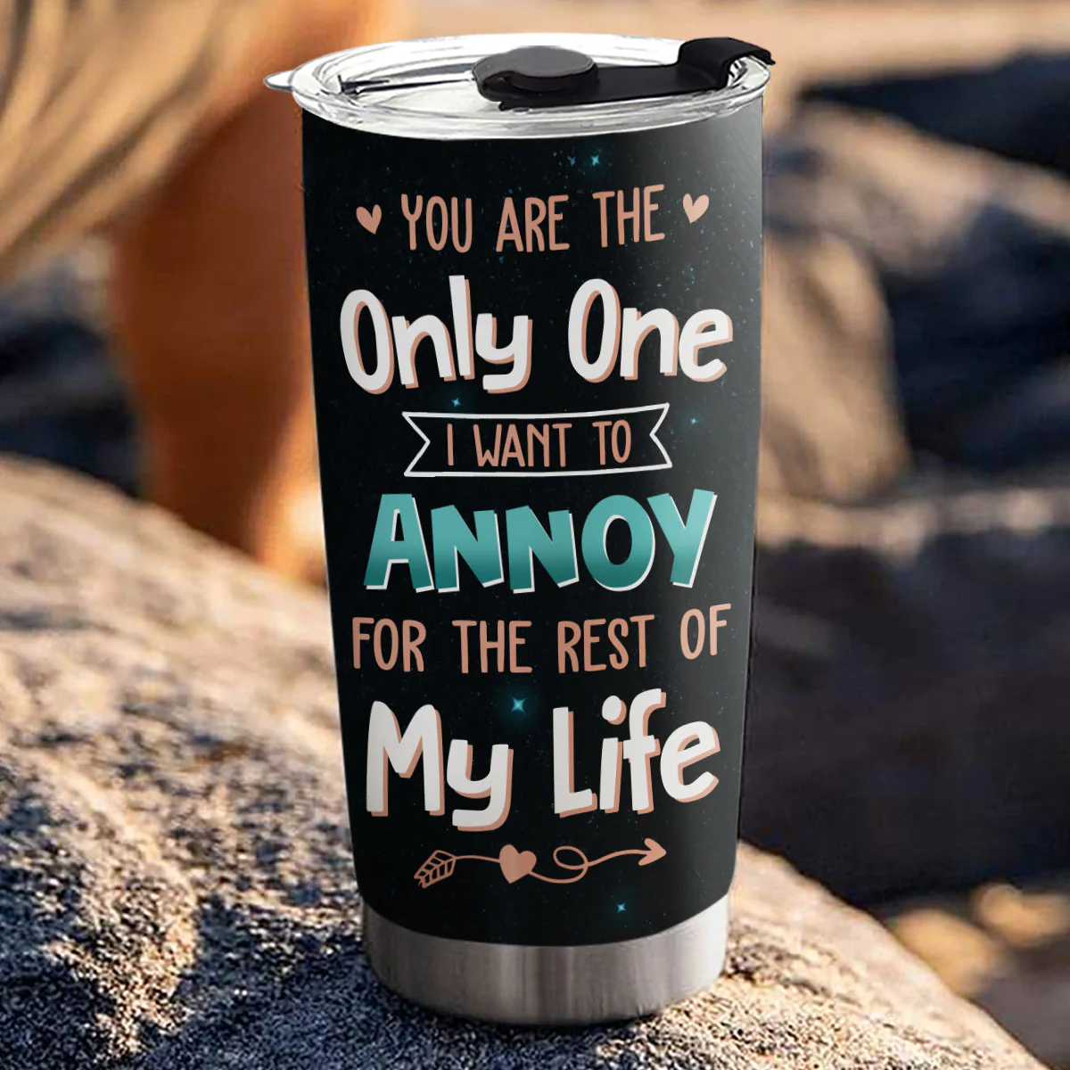 Only One To Annoy - Personalized Custom Tumbler - Image 3
