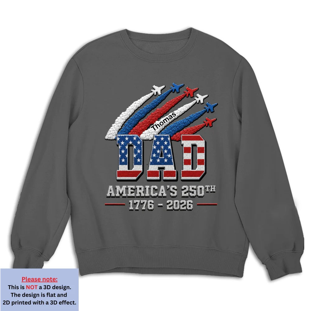 Proud Dad Grandpa American 250th - Personalized Custom 3D Effect Shirt - Image 15