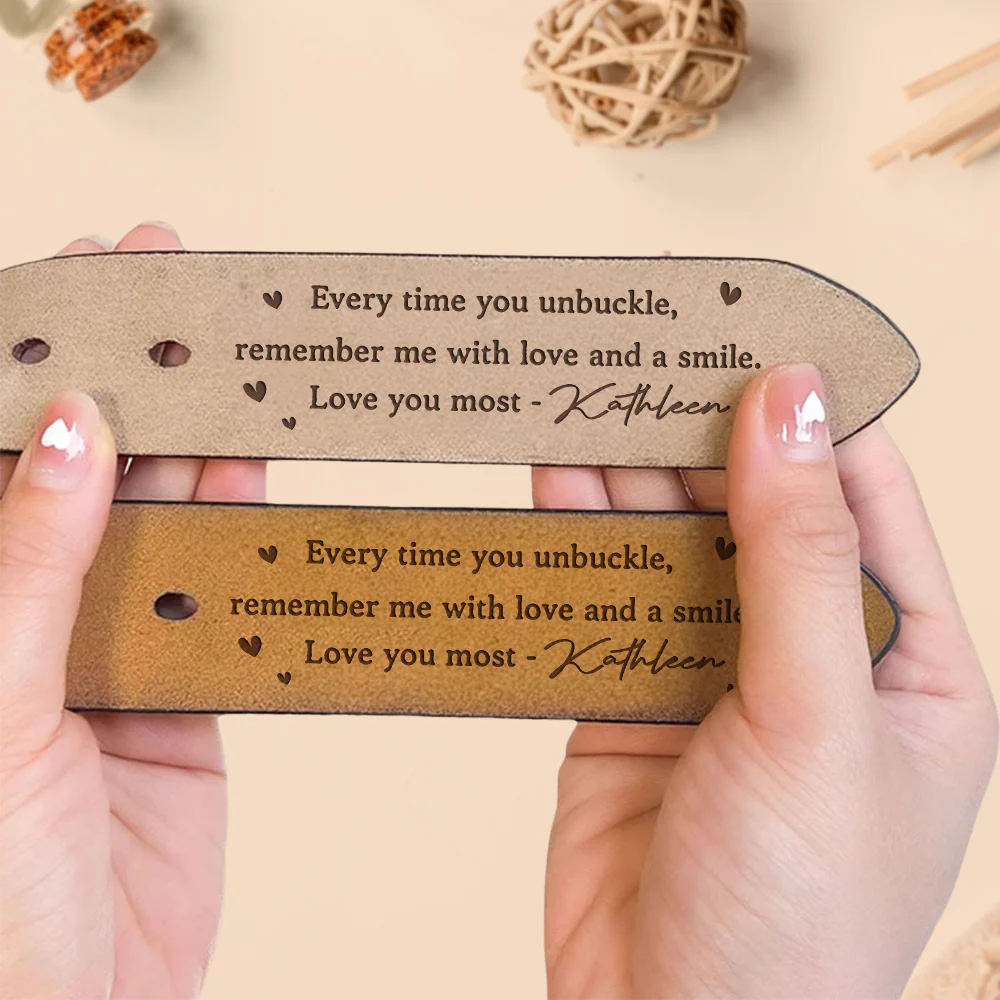 Remember Me With Every Unbuckle - Personalized Engraved Leather Belt - Image 3