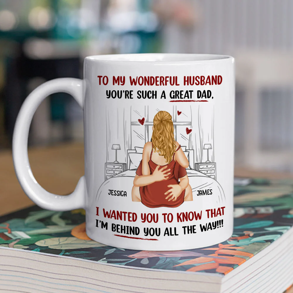 Right Behind You Always - Personalized Custom Coffee Mug - Image 2