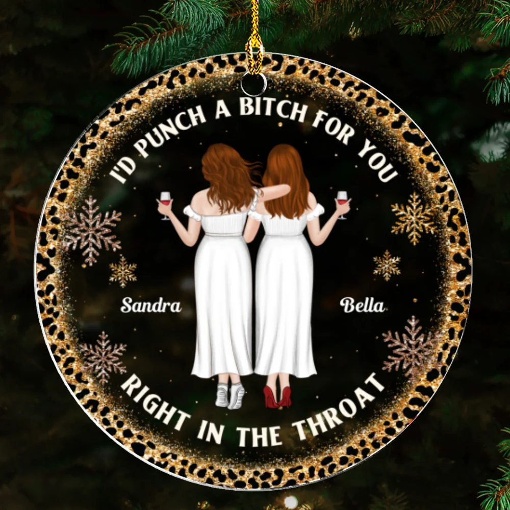 Right In The Throat Bitch - Personalized Custom Acrylic Ornament - Image 4