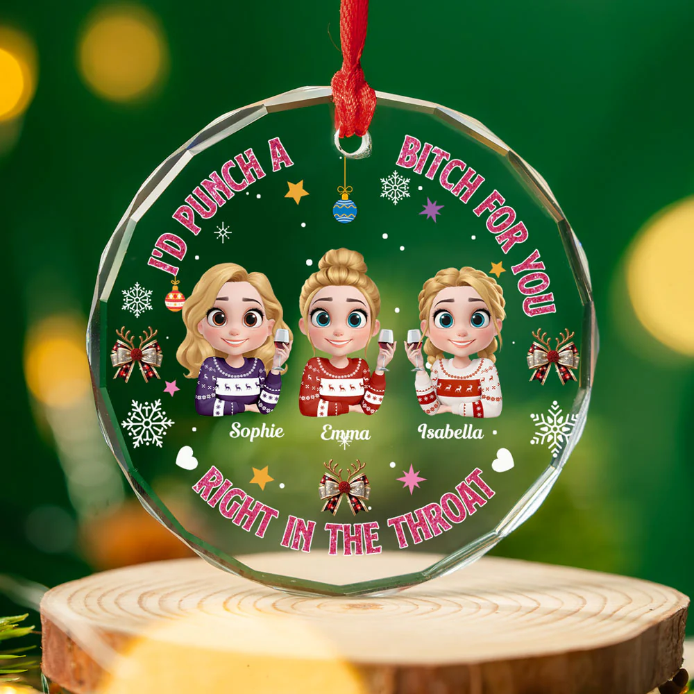 Right In The Throat For Bestie Sister - Personalized Custom Glass Ornament - Image 4