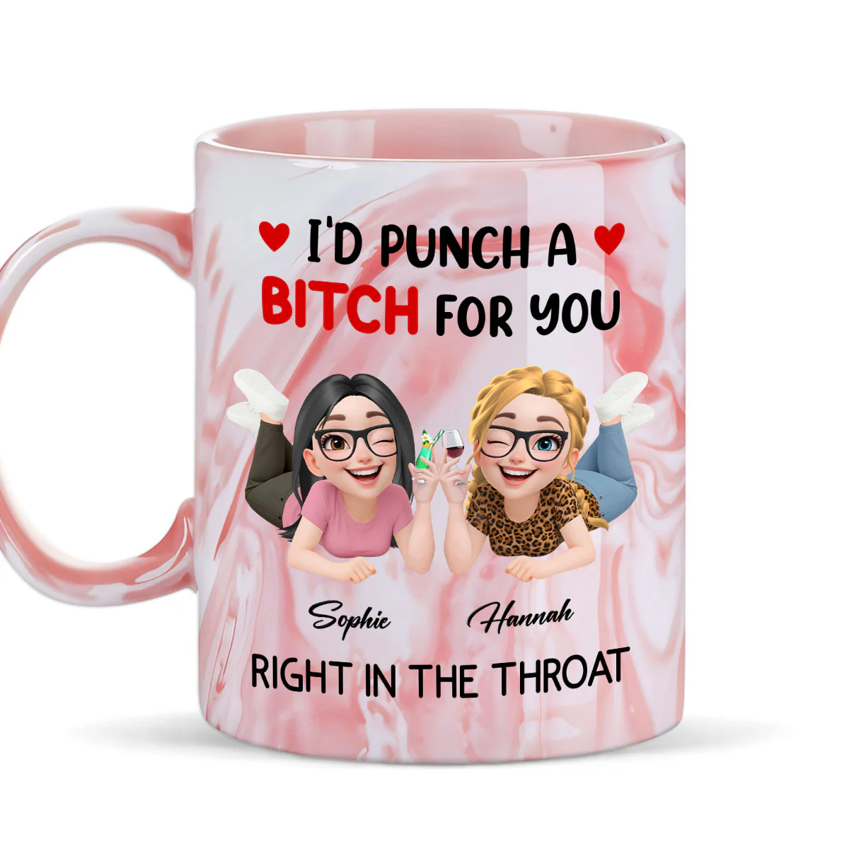Right In The Throat My Friend New Ver - Personalized Custom Pink Marble Mug