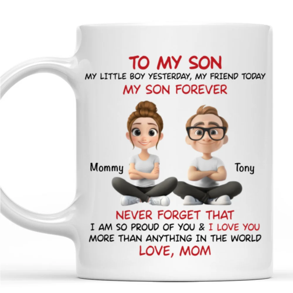 Son You Are My Little Boy Yesterday - Personalized Custom Coffee Mug - Image 6