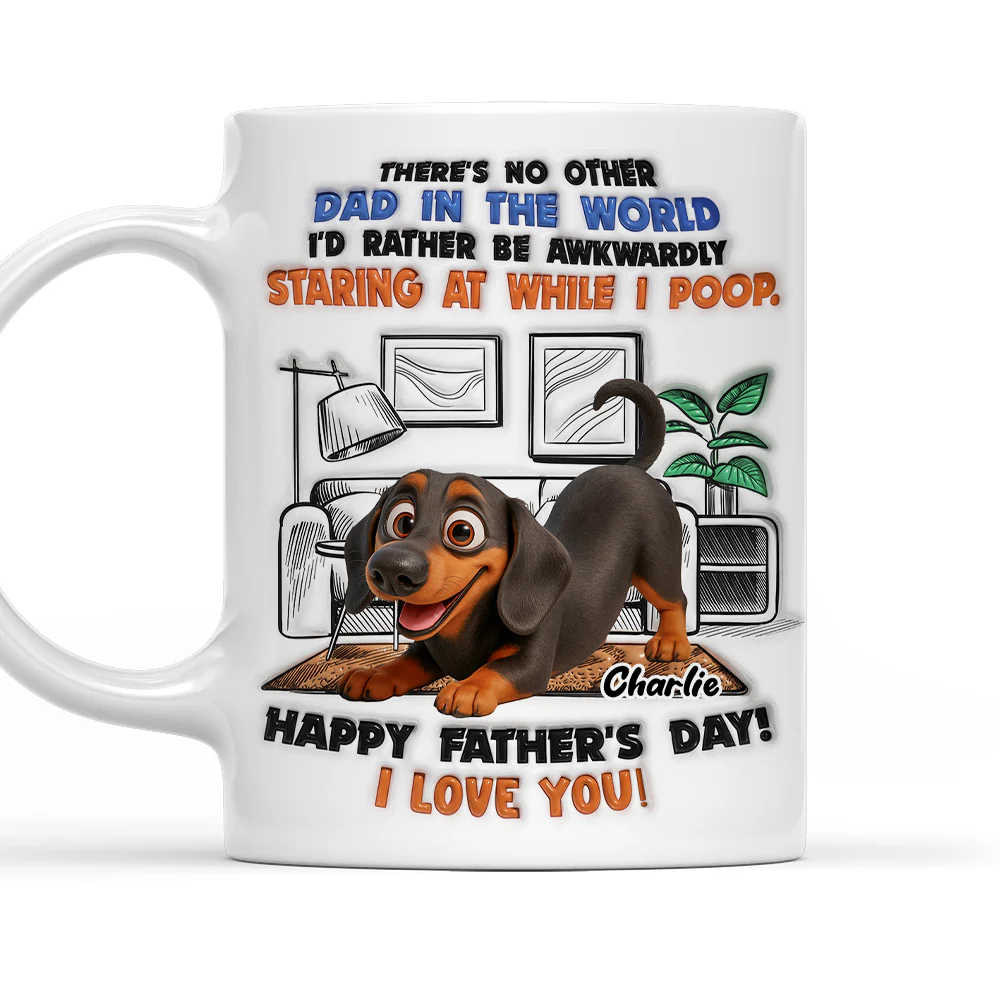 Staring At While I Poop Funny Dog - Personalized Custom 3D Inflated Effect Coffee Mug