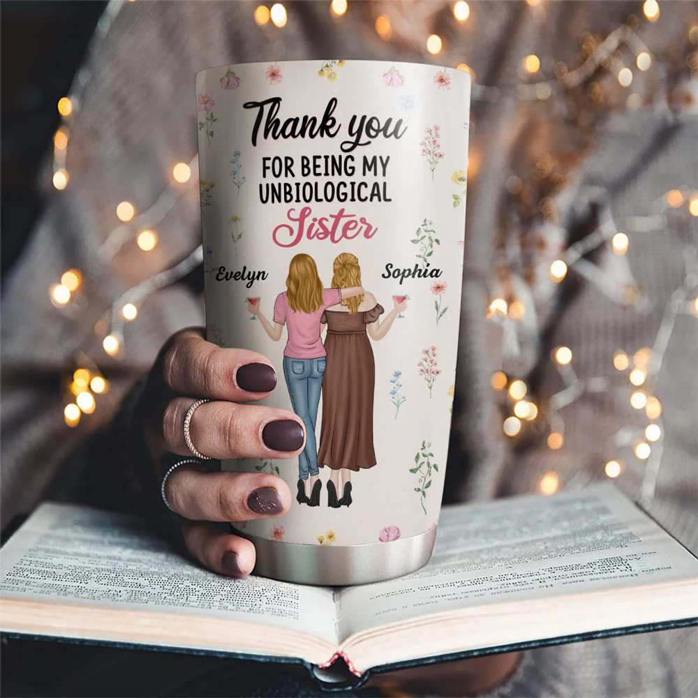 Stop Being Friend And Become Sister - Personalized Custom Tumbler - Image 2