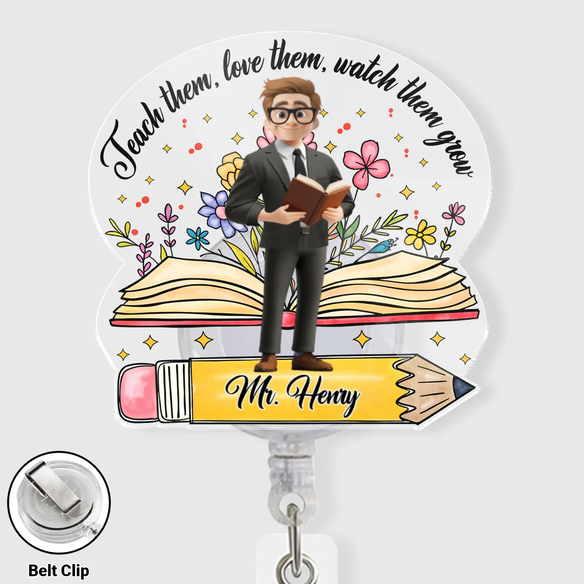 Teach Them Watch Them Grow - Personalized Custom Acrylic Badge Reel - Image 8