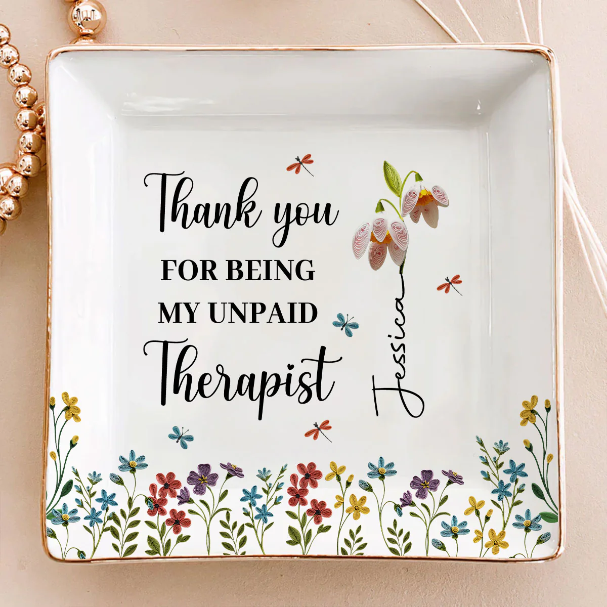 Thank You For Being My Unpaid Therapist - Personalized Custom Jewelry Dish