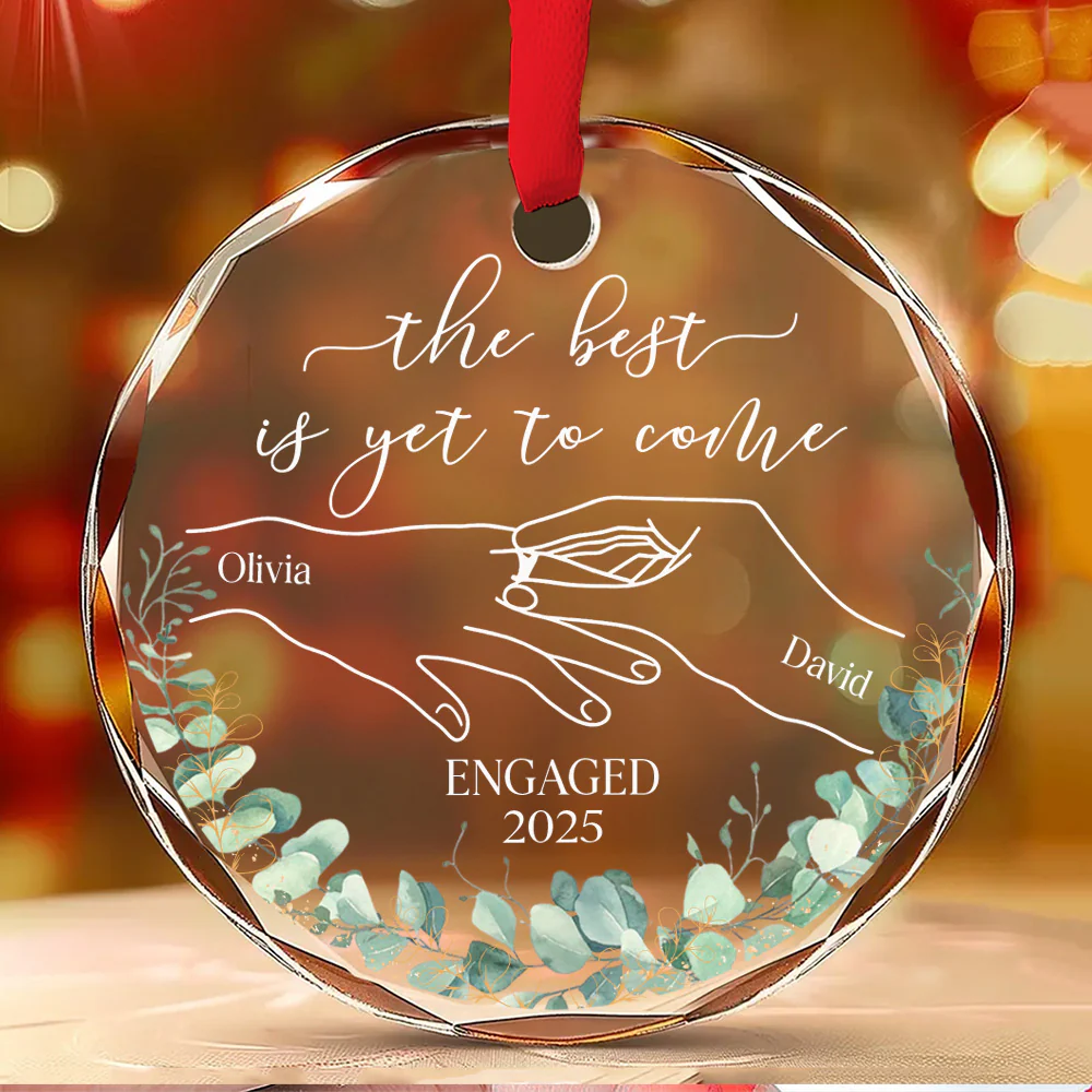The Best Is Yet To Come - Personalized Custom Glass Ornament - Image 5