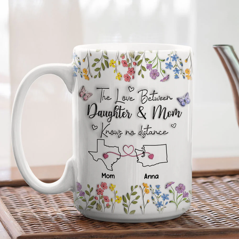 The Love Between Daughter And Mom Knows No Distance - Personalized Custom 3D Inflated Effect Mug - Image 7