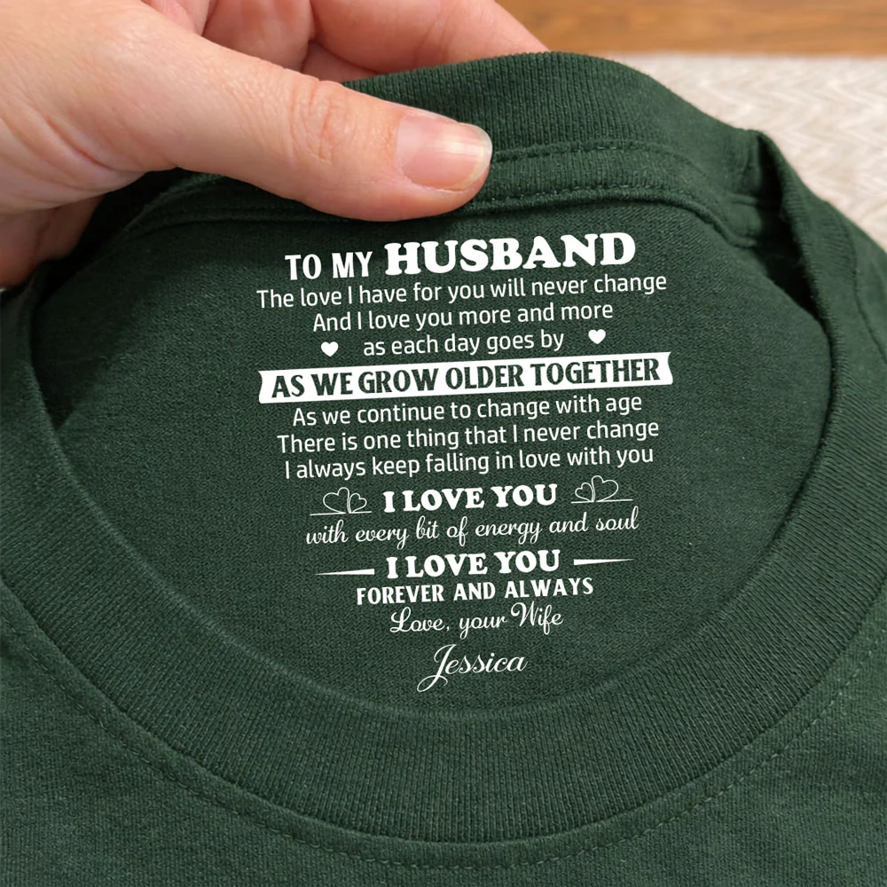 There Is One Thing That I Never Change - Personalized Custom Inside Neck Print T-Shirt - Image 2