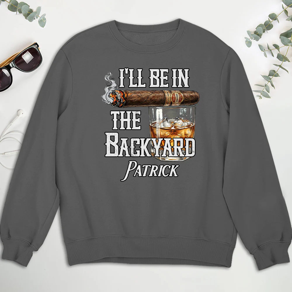 There Will Be Me In The Backyard - Personalized Custom Shirt - Image 5