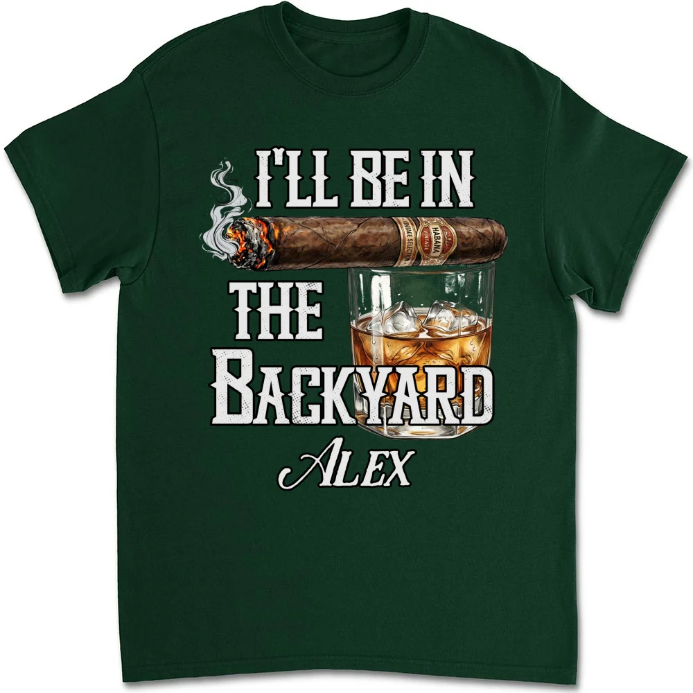 There Will Be Me In The Backyard - Personalized Custom Shirt - Image 8