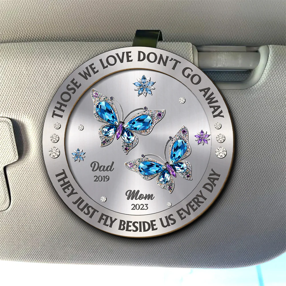 Those We Love Beside Us Every Day - Personalized Custom Car Visor Clip