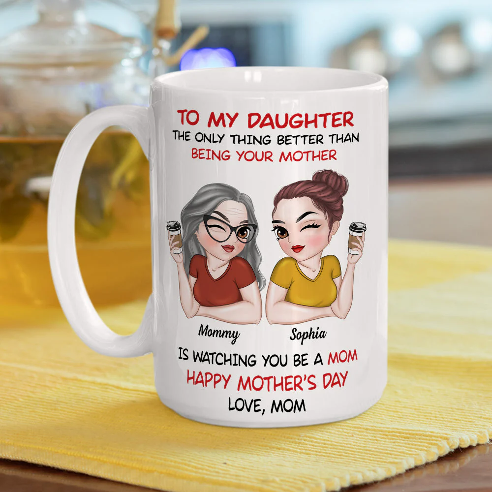 To My Daughter Happy Mother Day Version 2 - Personalized Custom Coffee Mug - Image 5