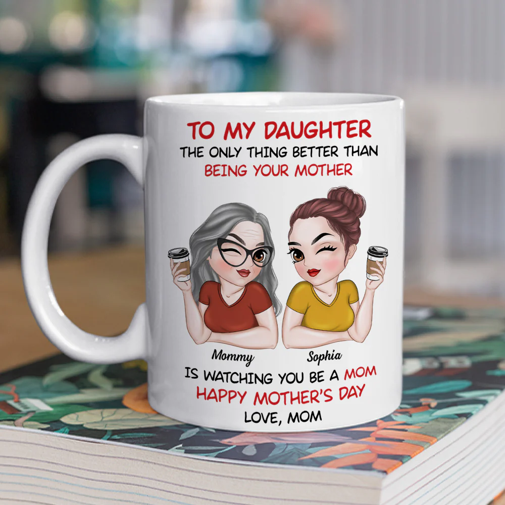 To My Daughter Happy Mother Day - Personalized Custom Coffee Mug - Image 2