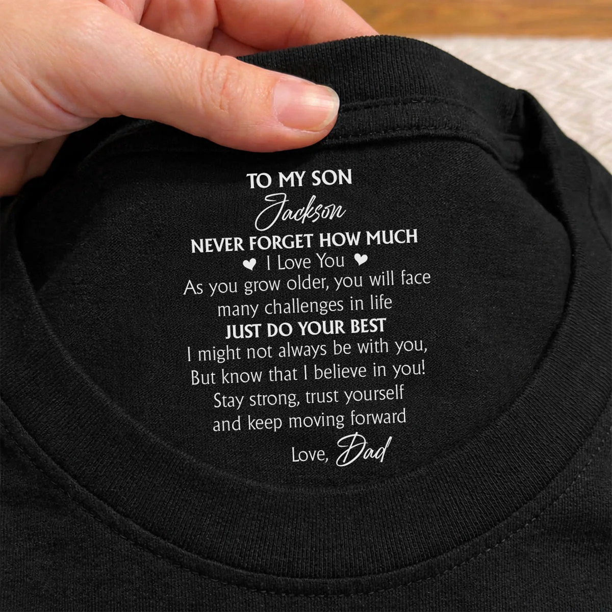 To My Son I Believe In You - Personalized Custom Inside Neck Print T-Shirt - Image 2