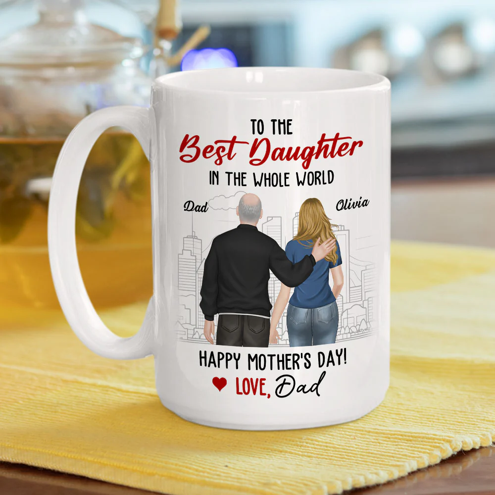To The Best Daughter Ever - Personalized Custom Coffee Mug - Image 6