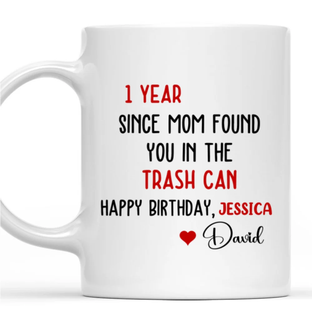 Trash To Treasure Happy Birthday - Personalized Custom Coffee Mug - Image 7