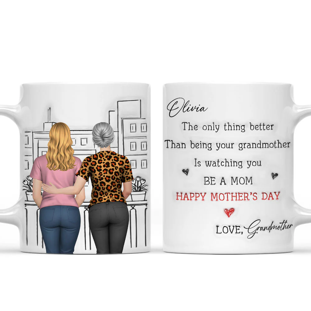 Watching You Be Caring Grandmother - Personalized Custom 3D Inflated Mug