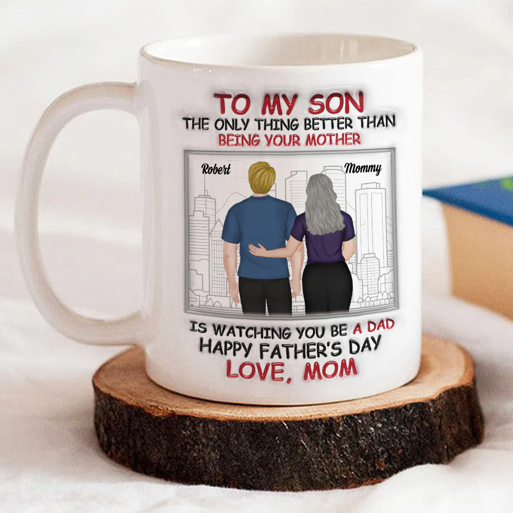 Watching You Become A Father Is Beautiful - Personalized Custom 3D Inflated Effect Mug - Image 2