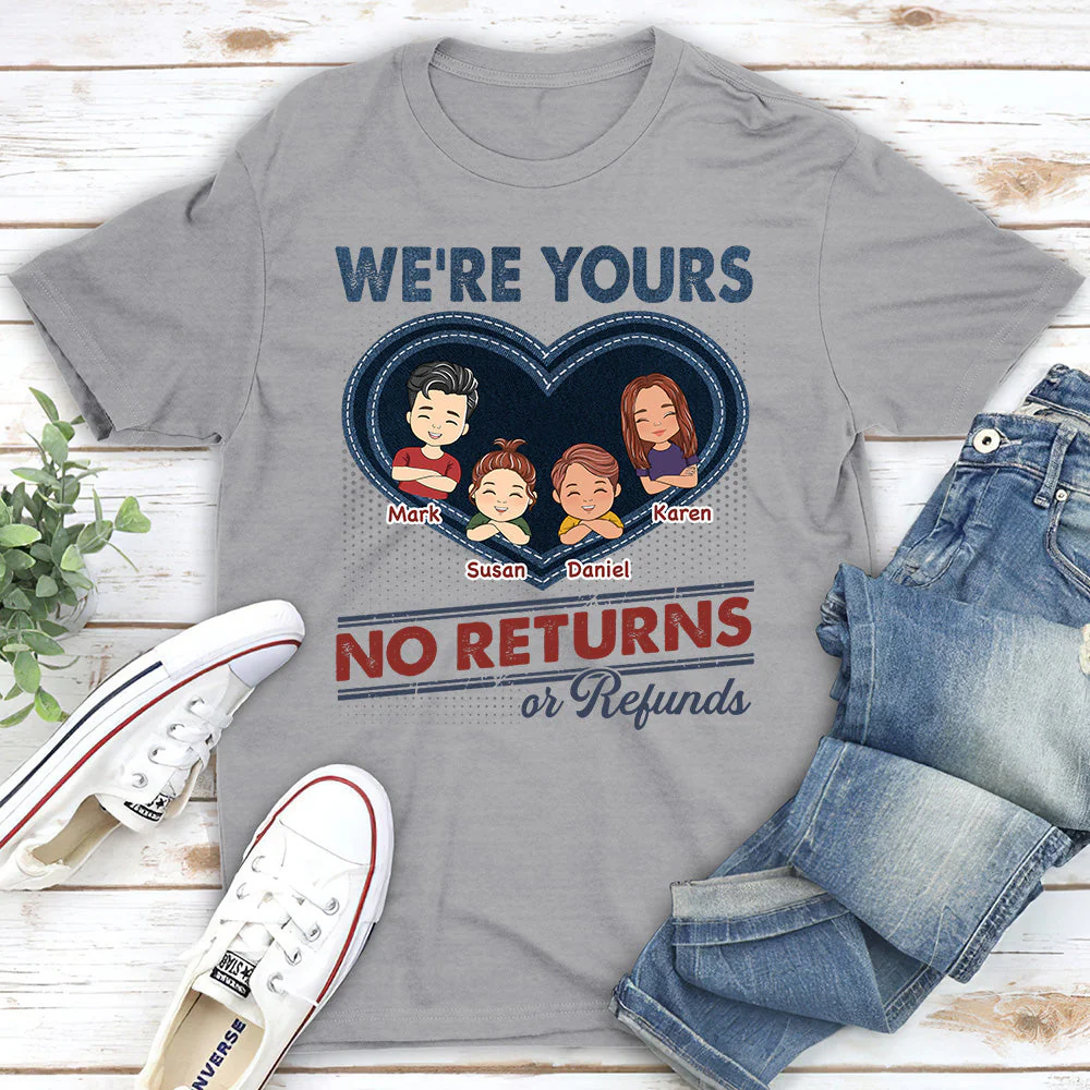 We Are Yours No Returns - Personalized Custom Shirt - Image 2