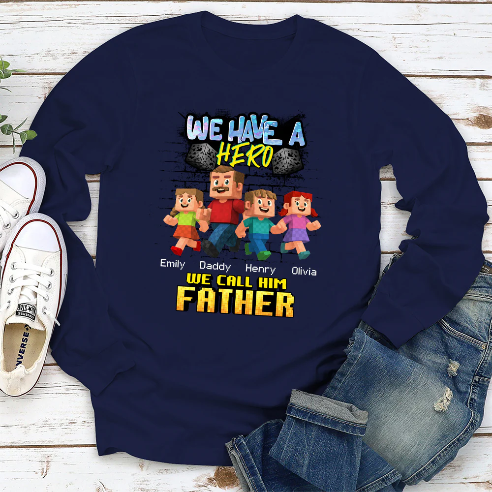 We Have A Hero Called Daddy - Personalized Custom Shirt - Image 6