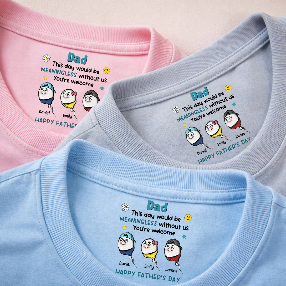 We Would Not Be Here Without You - Personalized Custom Inside Neck Print T-Shirt - Image 3