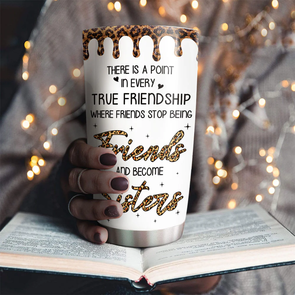 Where Friends Become Sisters - Personalized Custom Tumbler - Image 4