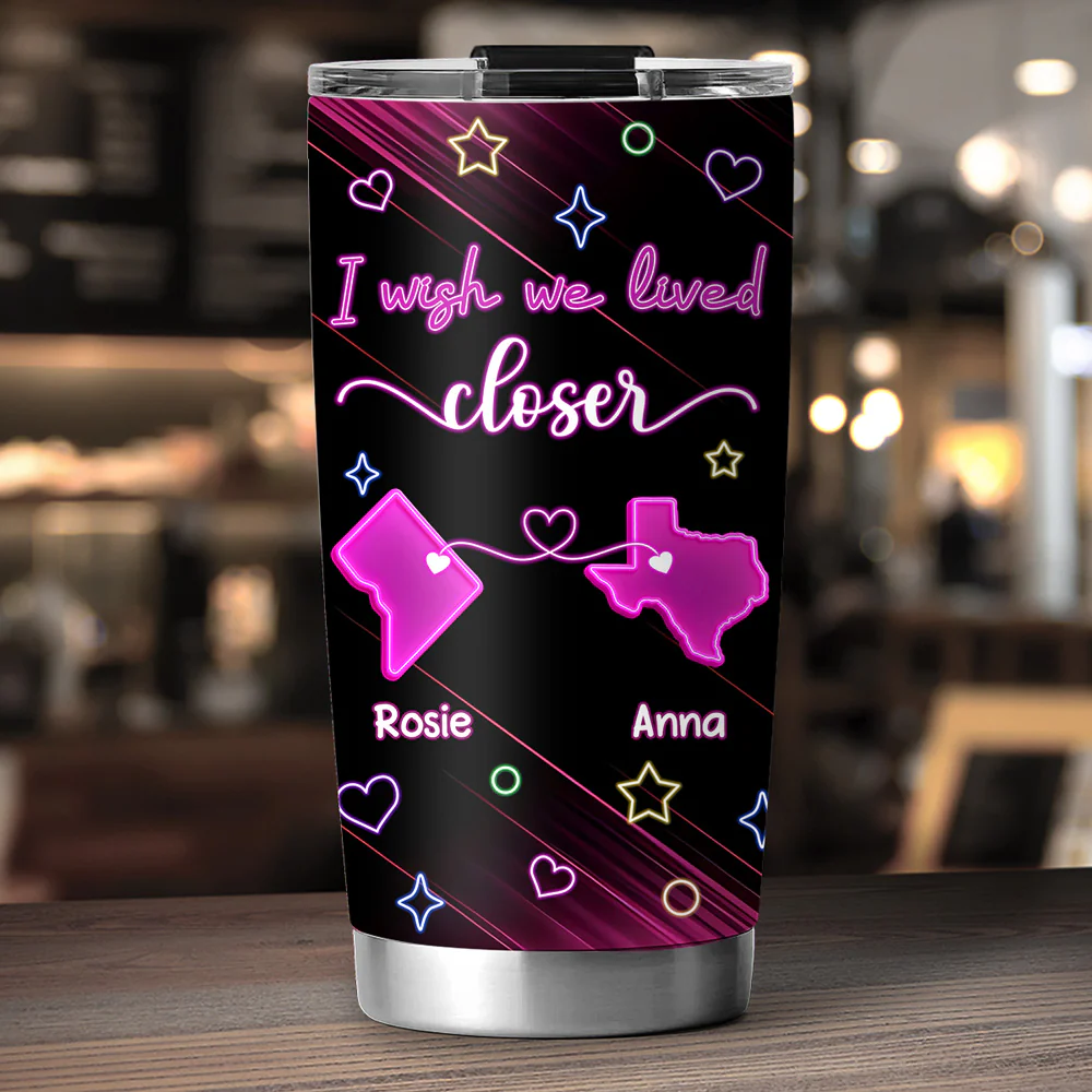 Wishing We Lived Closer - Personalized Custom Tumbler - Image 5