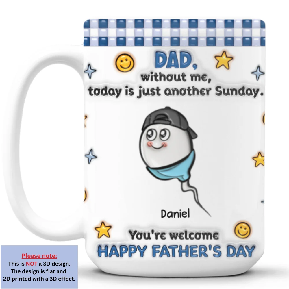 Without Me - Personalized Custom 3D Effect Coffee Mug - Image 12