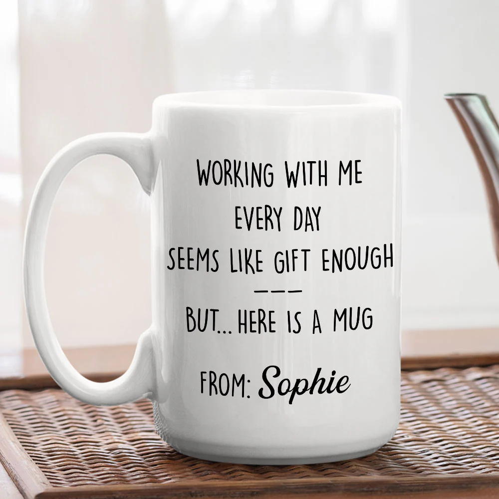 Working With Me - Personalized Custom Coffee Mug - Image 6