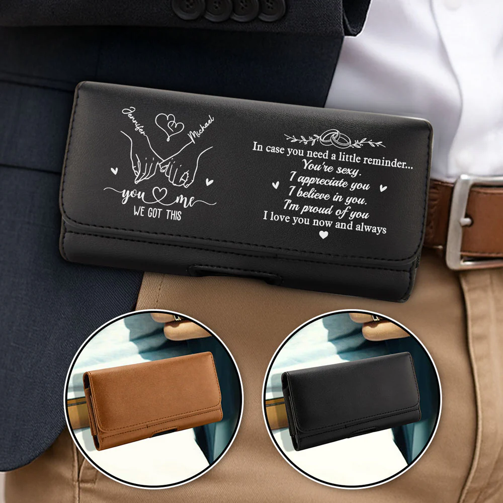 You And Me We Got This - Personalized Custom Leather Phone And Card Holster