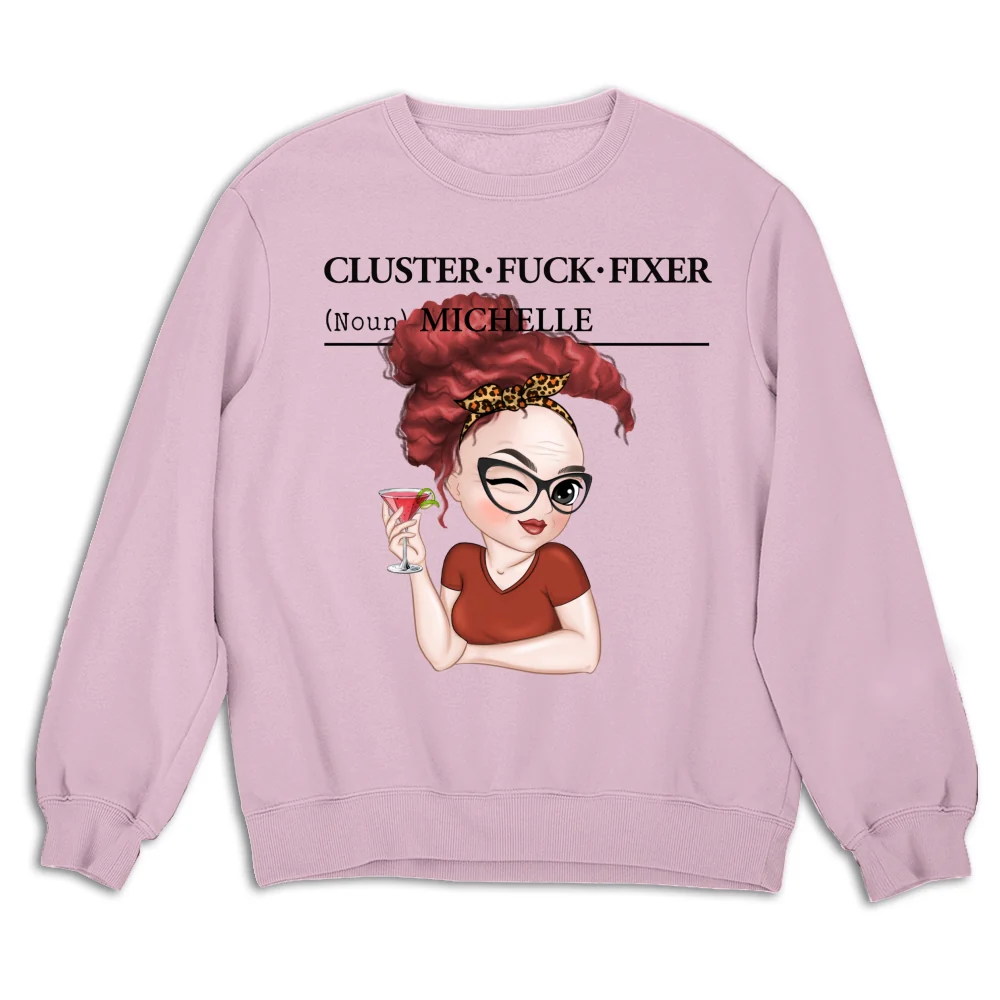 You Are Cluster Fixer - Personalized Custom Shirt - Image 14