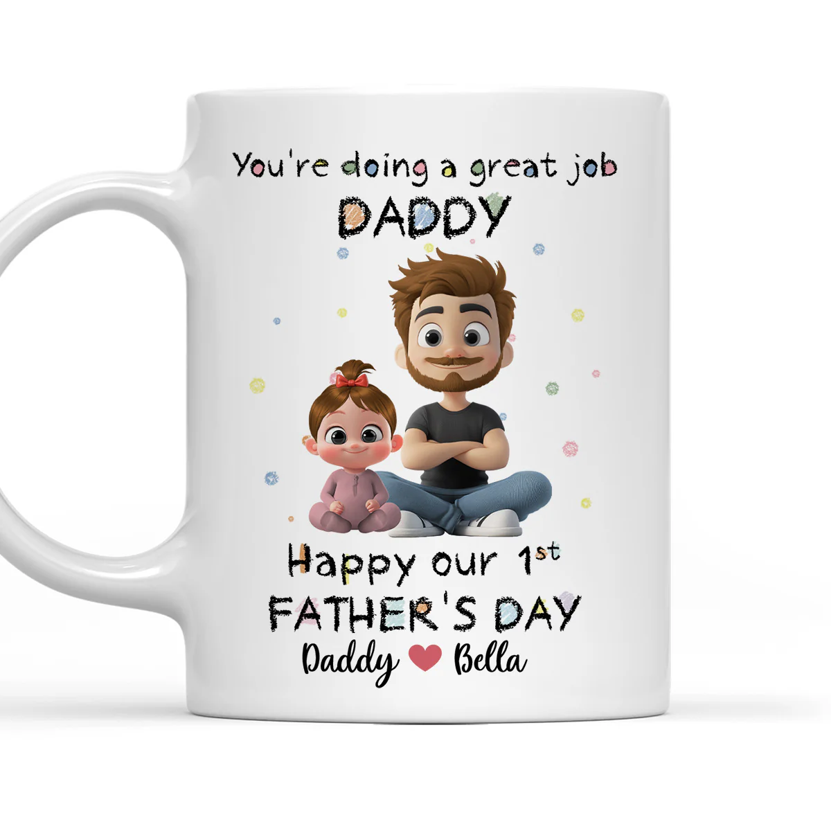 You Are Doing A Great Job - Personalized Custom Coffee Mug