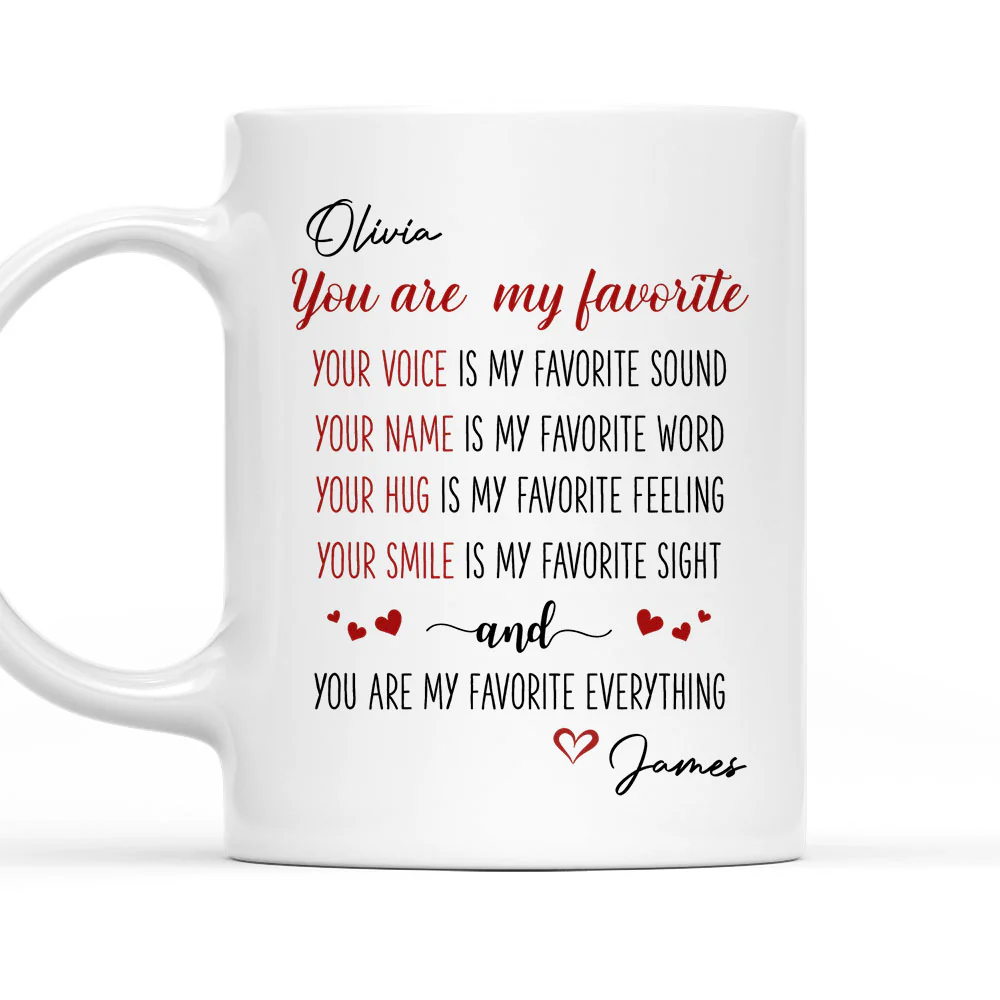 You Are My Favorite - Personalized Custom Coffee Mug