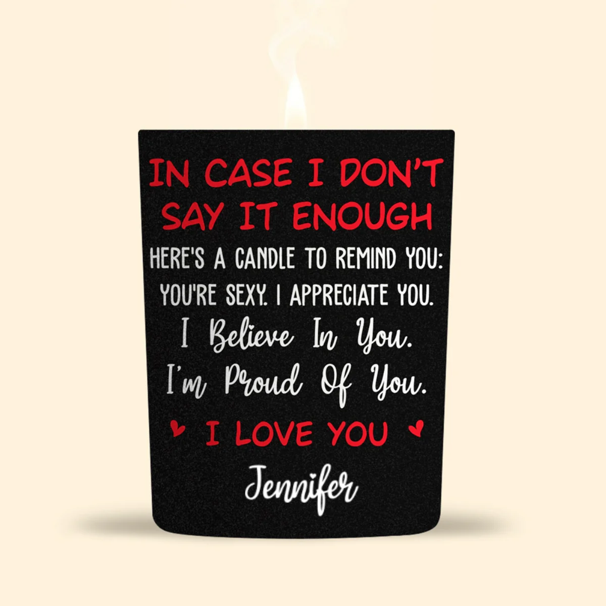 In Case I Dont Say It Enough - Personalized Custom Candle - Image 6