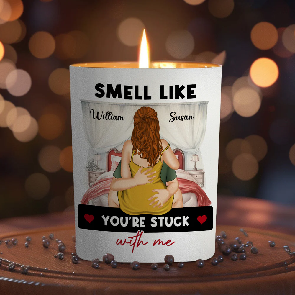 You Are Stuck With Me - Personalized Custom Candle - Image 2
