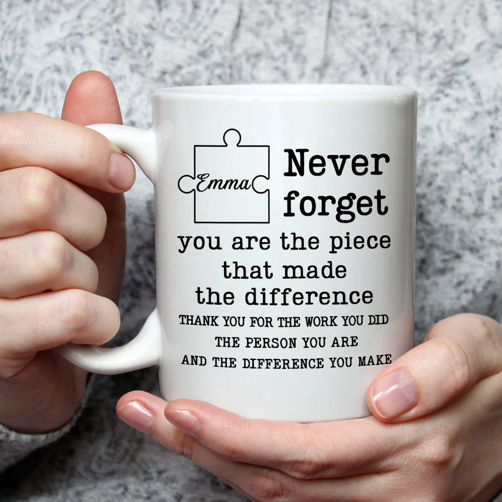 You Are The Piece That Made The Difference - Personalized Custom Coffee Mug - Image 2