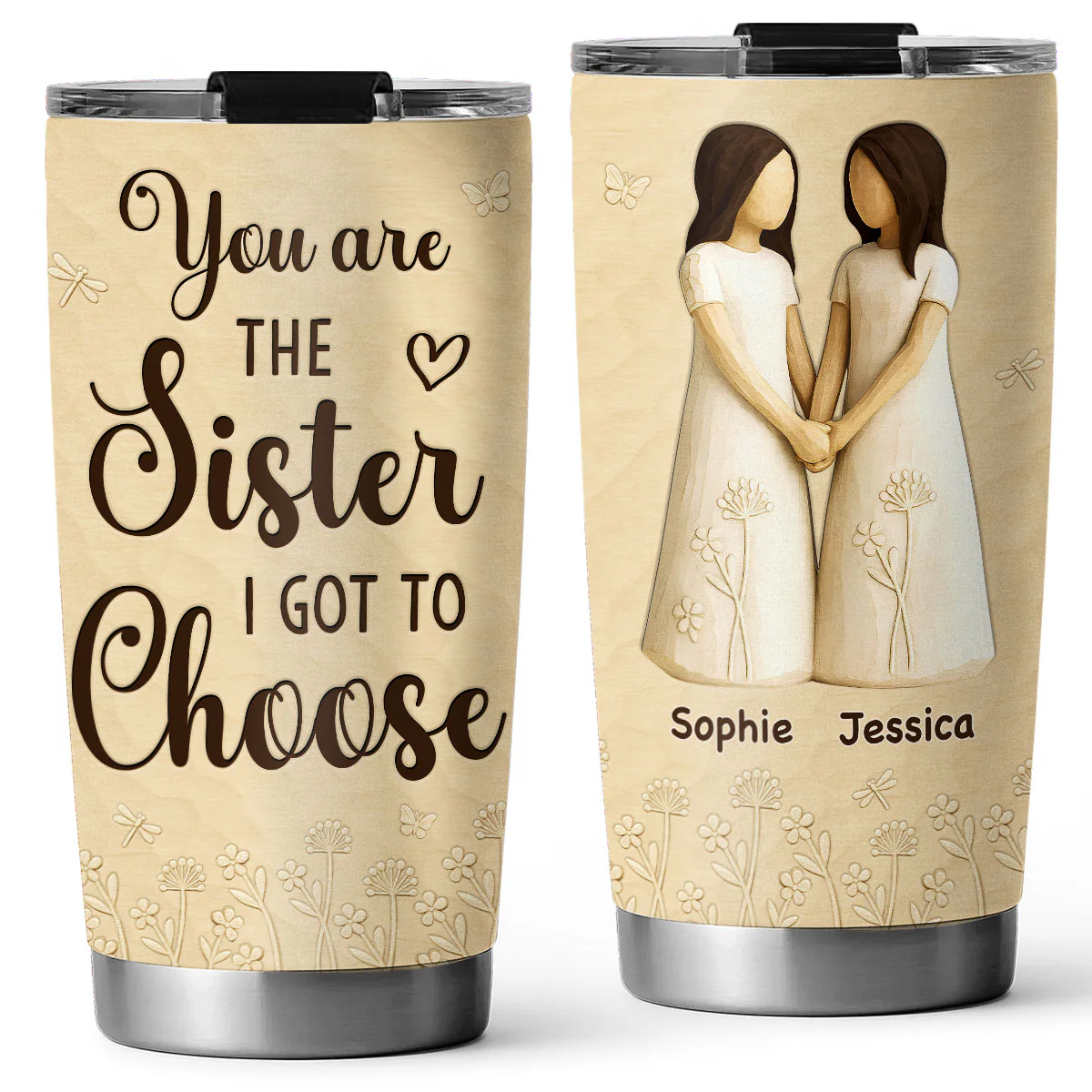 You Are The Sister I Got To Choose - Personalized Custom 3D Inflated Effect Tumbler