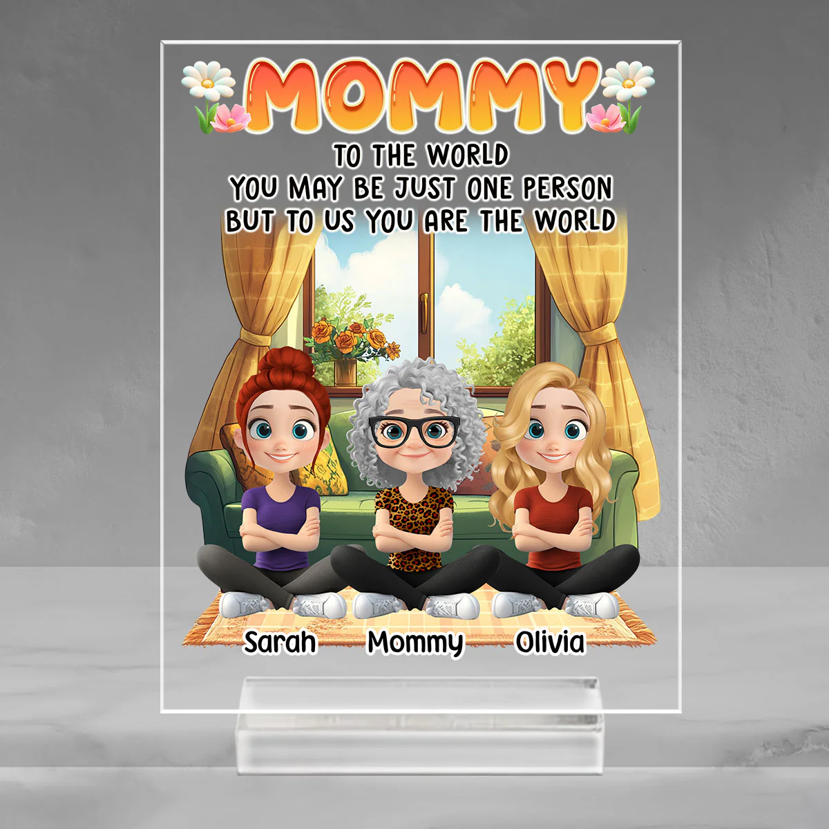 You Are The World - Personalized Custom Acrylic Plaque With Base
