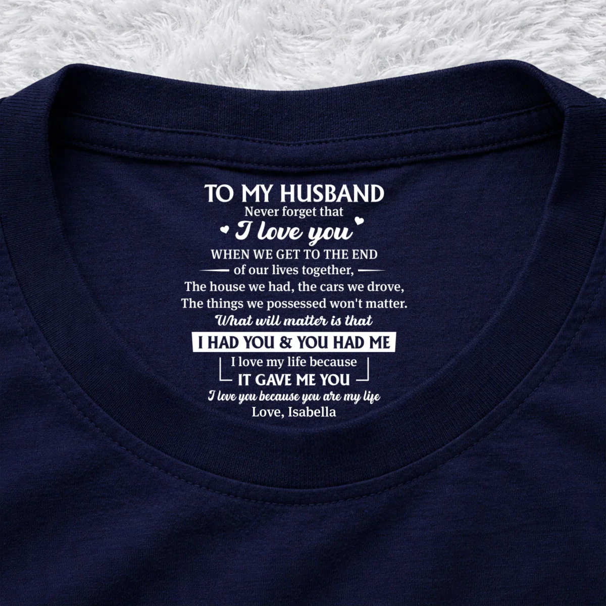 You Complete My World - Personalized Custom Inside Neck Print T-shirt - Image 10
