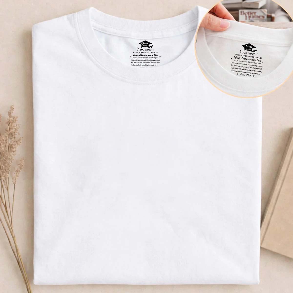 You Did It - Personalized Custom Inside Neck Print T-Shirt - Image 5