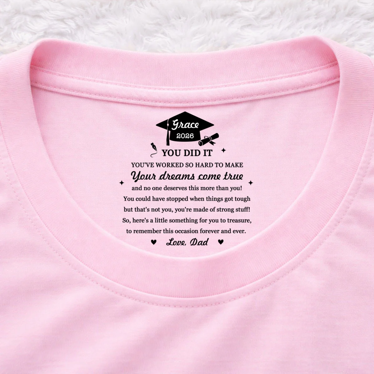 You Did It - Personalized Custom Inside Neck Print T-Shirt - Image 9