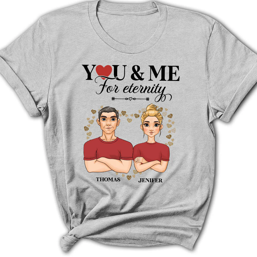 You And Me For Enternity - Personalized Custom Women's T-shirt