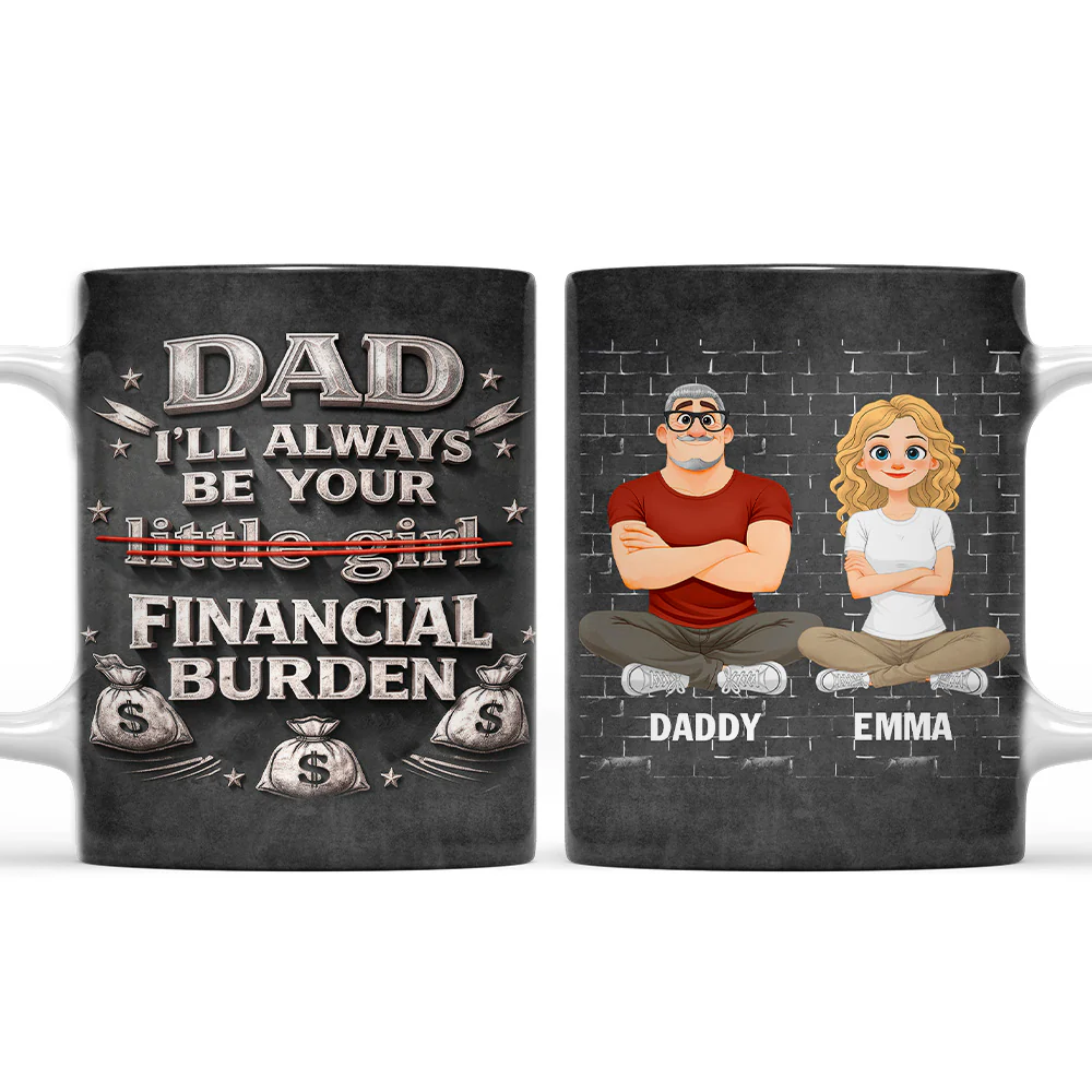 Your Financial Burden - Personalized Custom 3D Effect Mug