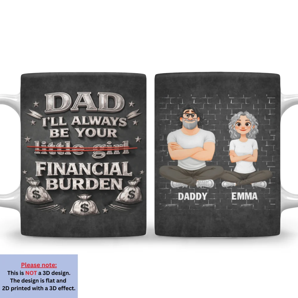 Your Financial Burden - Personalized Custom 3D Effect Mug - Image 6
