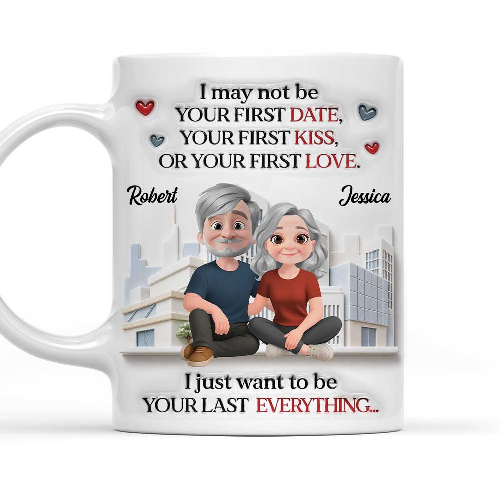 Your Last Everything - Personalized Custom 3D Inflated Effect Mug