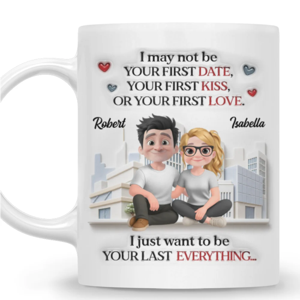 Your Last Everything - Personalized Custom 3D Inflated Effect Mug - Image 7